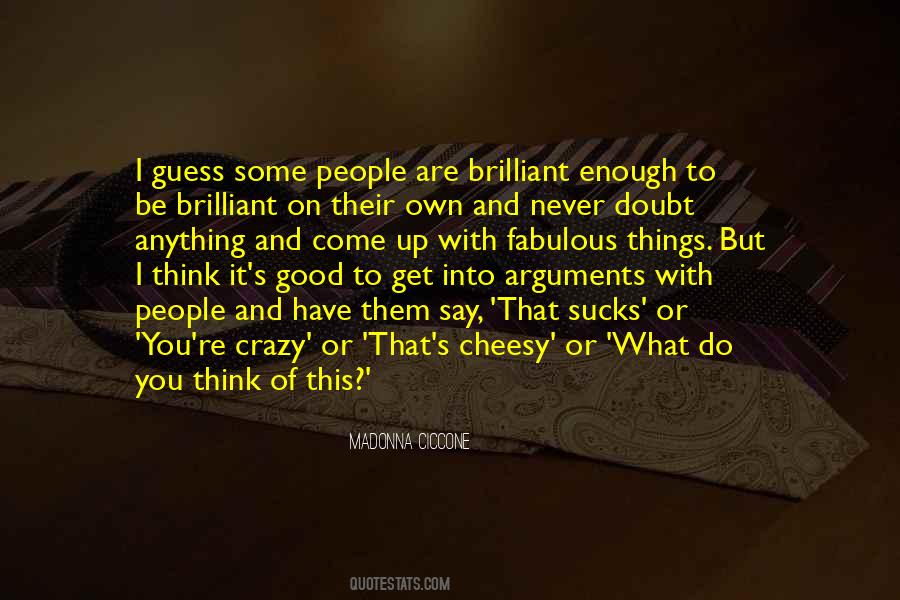 You Are Brilliant Quotes #1360401