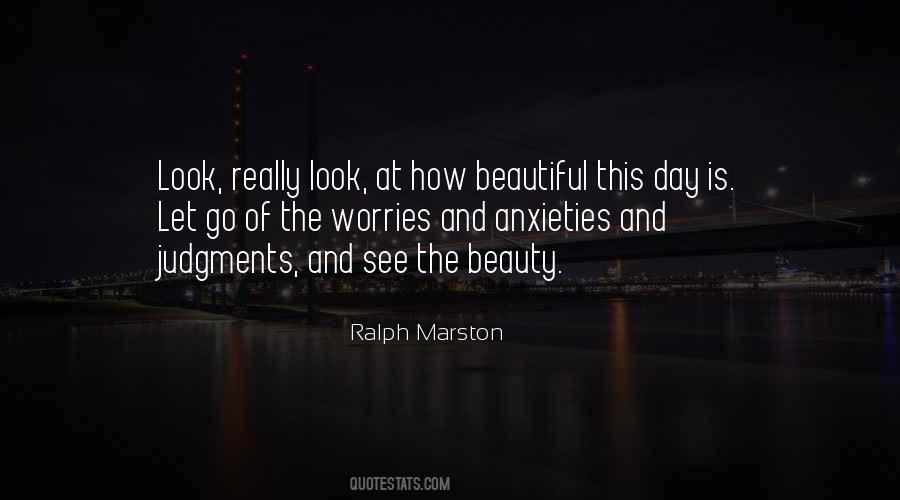 Beautiful Day Out Quotes #160844