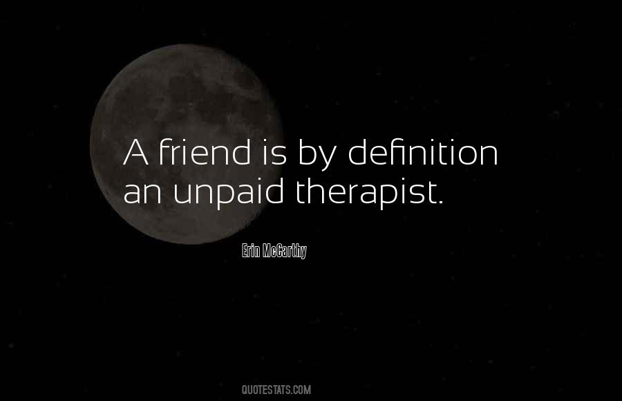 Unpaid Therapist Quotes #1631235