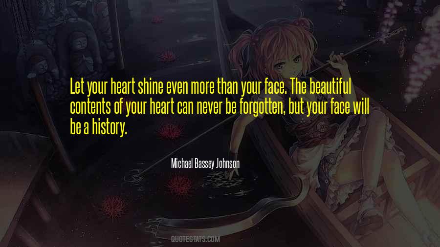 Beautiful Face And Heart Quotes #1563642