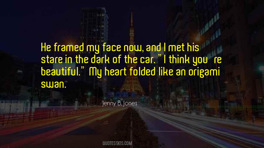 Beautiful Face And Heart Quotes #524698