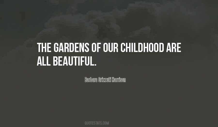 Beautiful Gardens Quotes #918093
