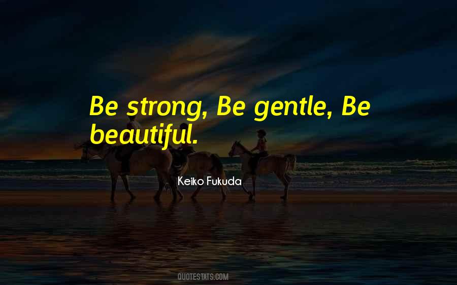 Beautiful Gentle Quotes #1776089