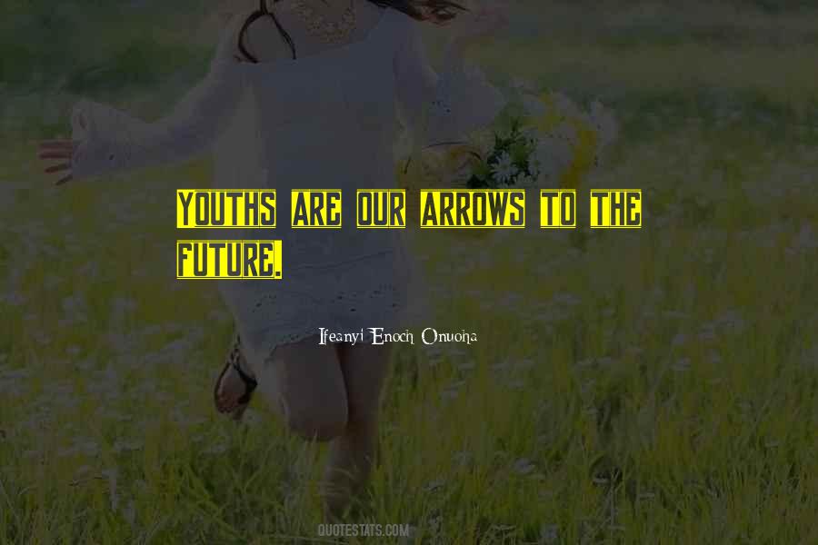Youth Youths Quotes #1866393