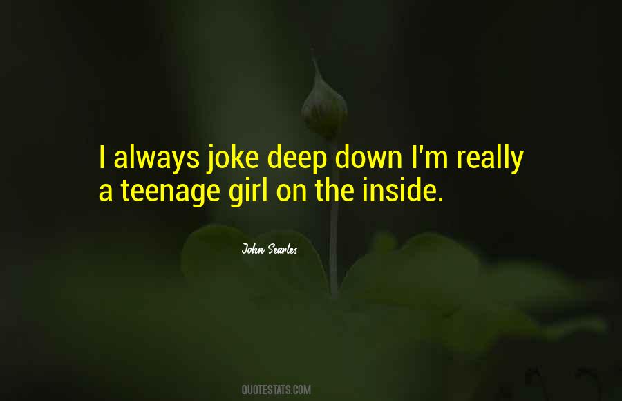 Deep Down Inside Quotes #307962