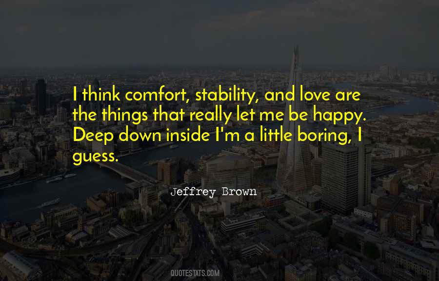 Deep Down Inside Quotes #533148