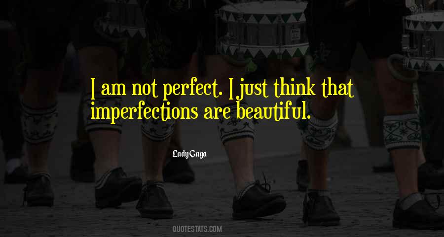 Beautiful Imperfections Quotes #205661