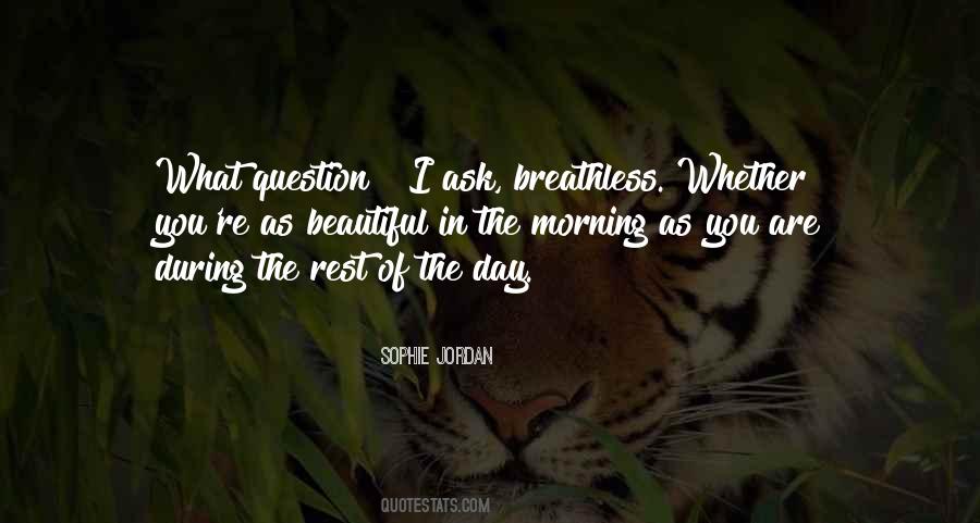 Beautiful In The Morning Quotes #1263380