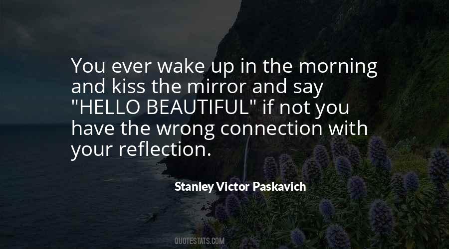 Beautiful In The Morning Quotes #1567456