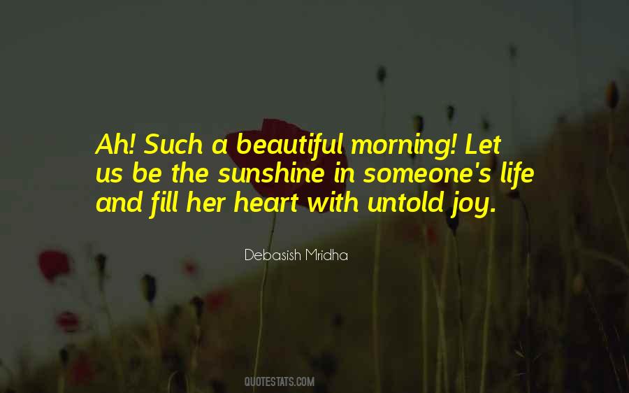 Beautiful In The Morning Quotes #1572971