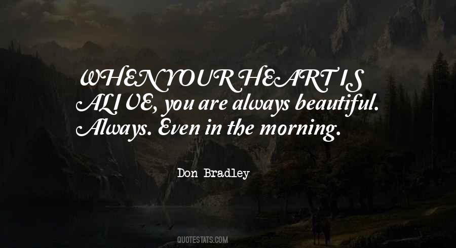 Beautiful In The Morning Quotes #1643048