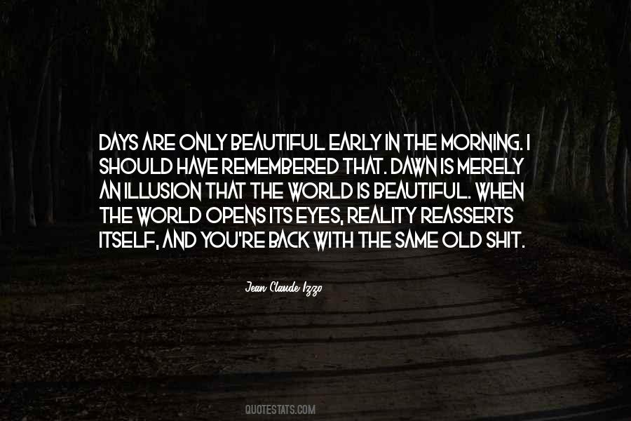 Beautiful In The Morning Quotes #1644496