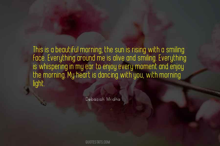 Beautiful In The Morning Quotes #1868895