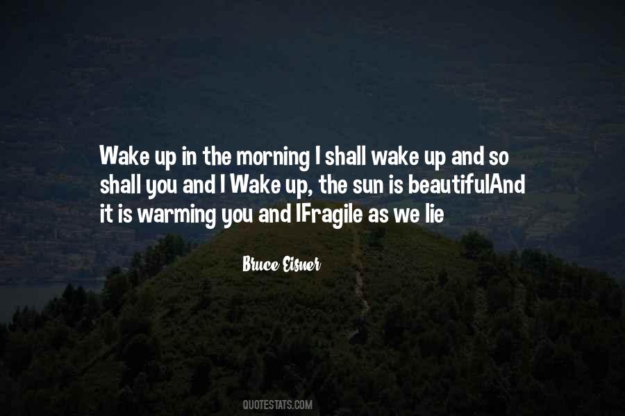 Beautiful In The Morning Quotes #355058