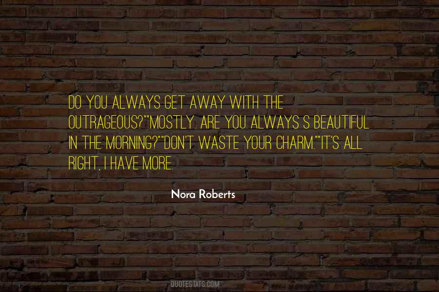 Beautiful In The Morning Quotes #812813