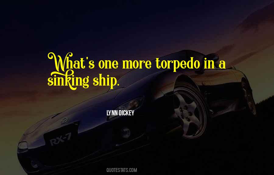 When The Ship Is Sinking Quotes #1152801