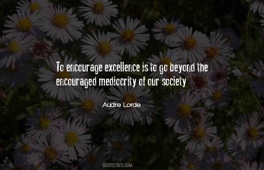 Quotes About Mediocrity And Excellence #393402