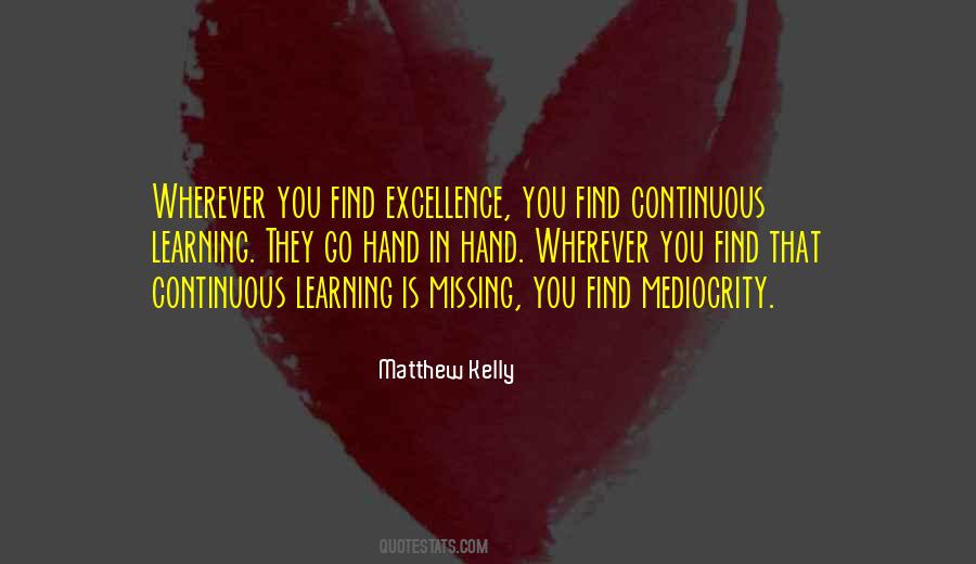 Quotes About Mediocrity And Excellence #895727