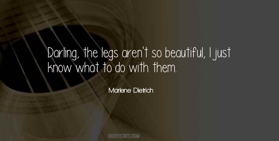 Beautiful Legs Quotes #1660056