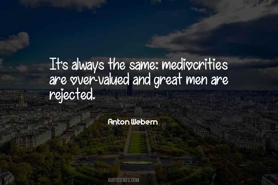 Quotes About Mediocrities #1273871