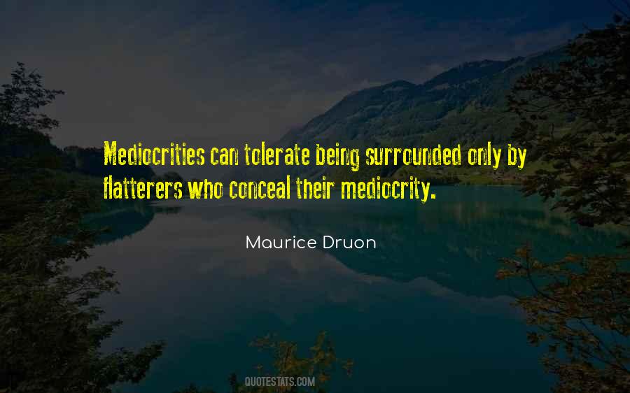 Quotes About Mediocrities #337148