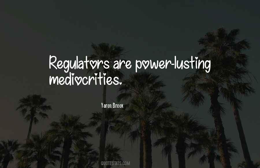 Quotes About Mediocrities #411357