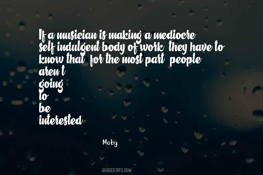 Quotes About Mediocre People #1086874