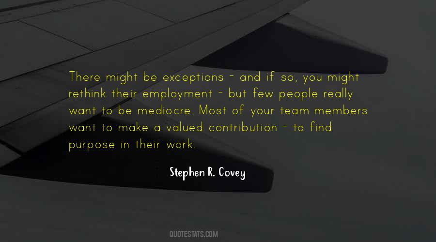 Quotes About Mediocre People #1530775