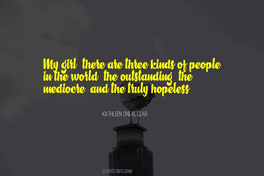 Quotes About Mediocre People #1694171
