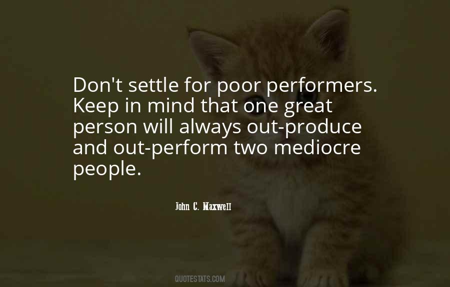 Quotes About Mediocre People #1720638