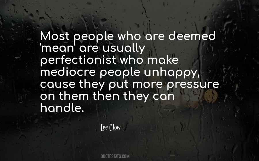 Quotes About Mediocre People #366554