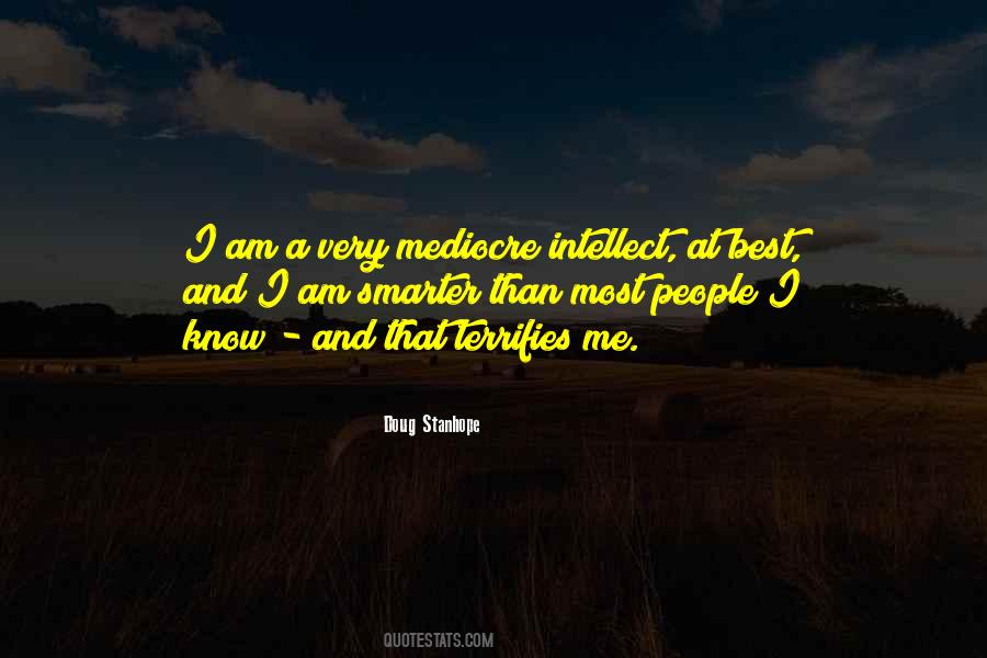 Quotes About Mediocre People #72429