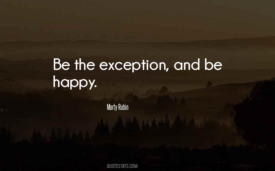 Be The Exception Quotes #1251420
