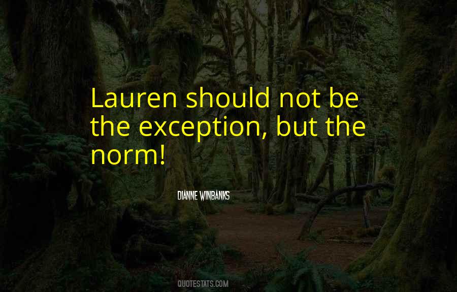 Be The Exception Quotes #1822909