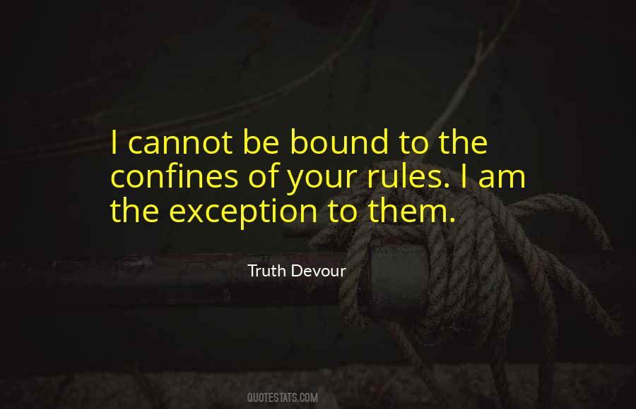 Be The Exception Quotes #808411