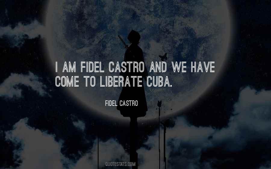 Castro Fidel Quotes #1155661