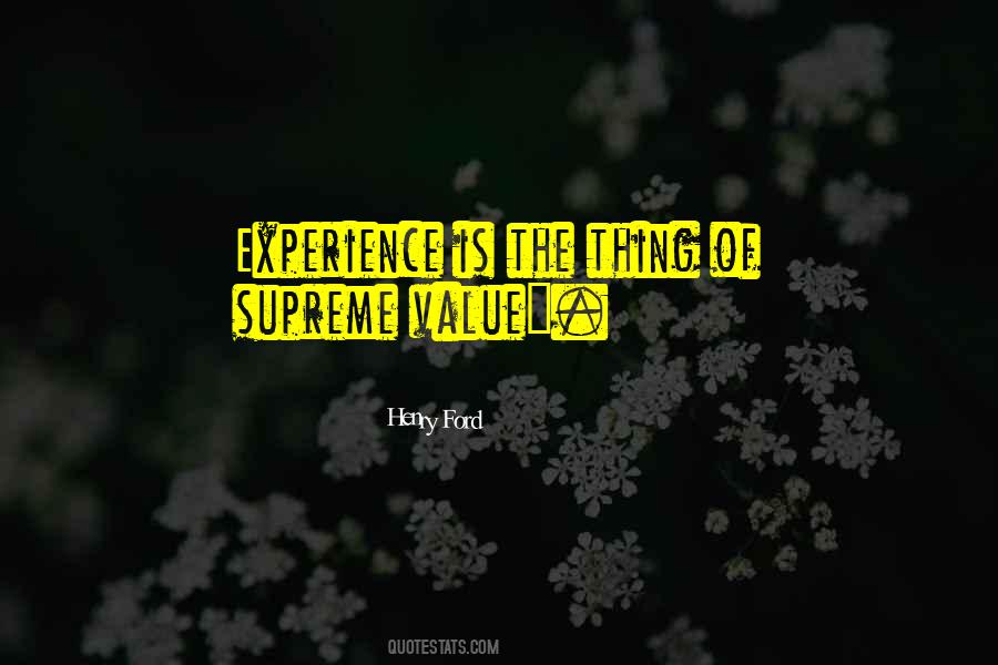 Quotes About The Value Of Experience #1295233