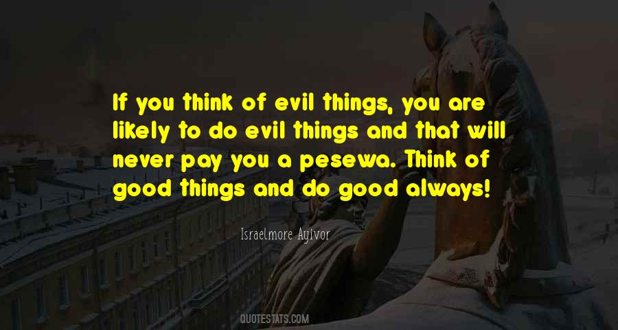 Do Good Always Quotes #1016552