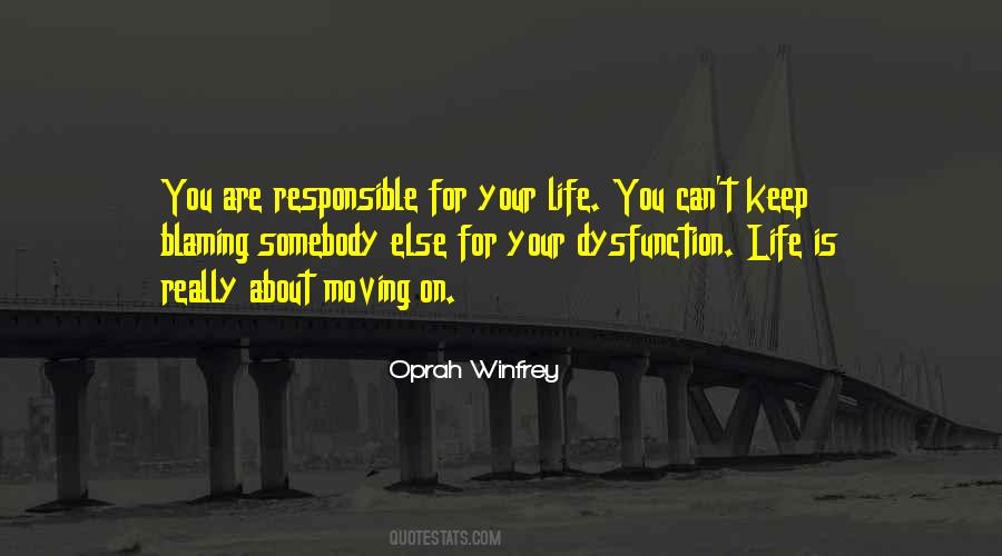 Life Is About Moving On Quotes #1085987