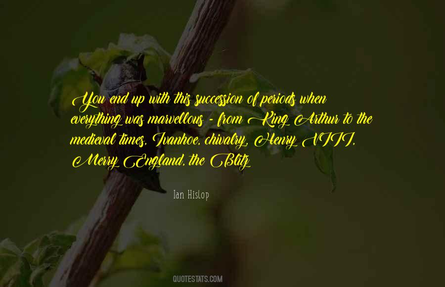 Quotes About Medieval Chivalry #1167