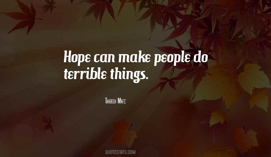 Hope Can Quotes #1870384