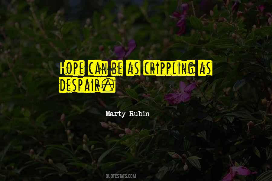 Hope Can Quotes #253177