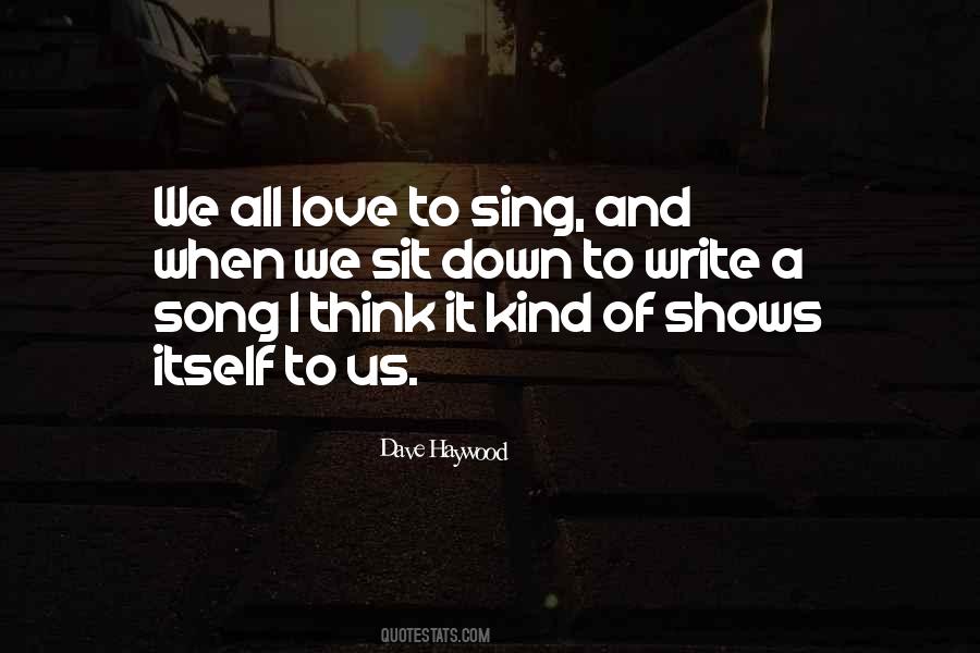 Love To Sing Quotes #1507212