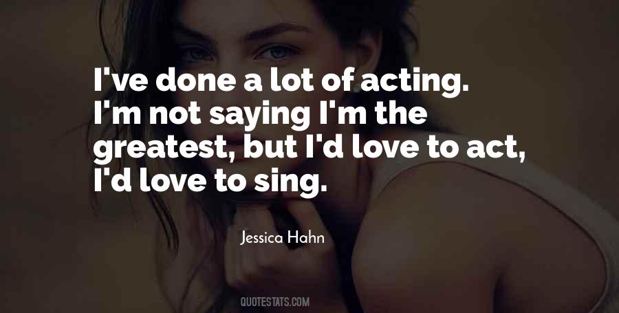 Love To Sing Quotes #435808