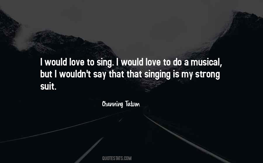 Love To Sing Quotes #816600