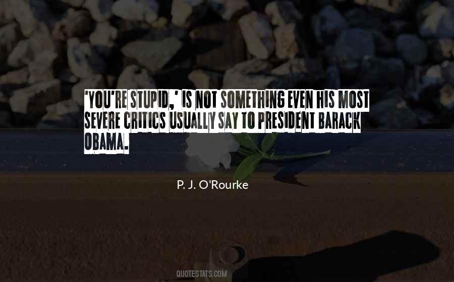 Obama Stupid Quotes #916739