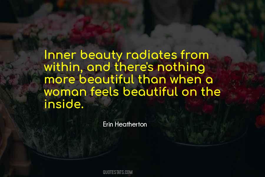 Beautiful On The Inside Quotes #807319