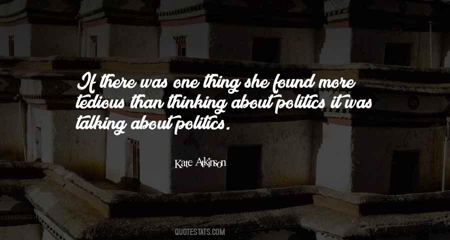 Talking About Politics Quotes #49774