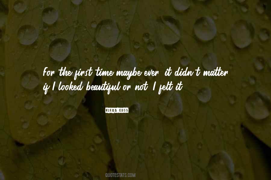 Beautiful Or Not Quotes #1233720