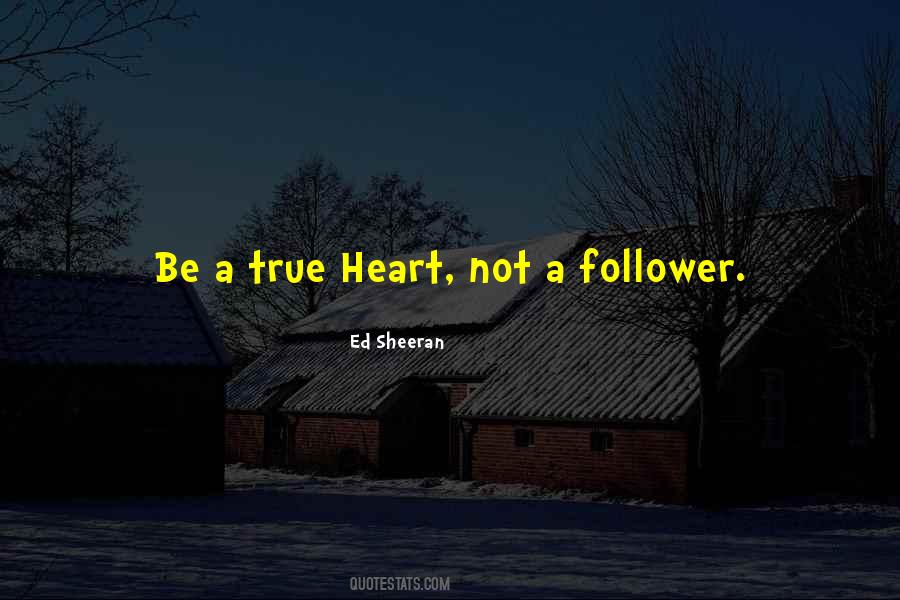 A True Heart Quotes #846488